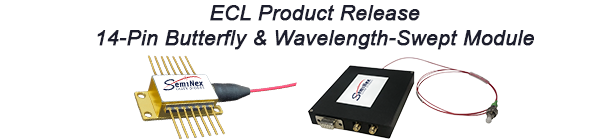 Explore SemiNex’s latest Wavelength Swept ECL Modules and Butterflies